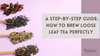 How to brew Loose leaf Tea