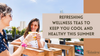 wellness teas this summer