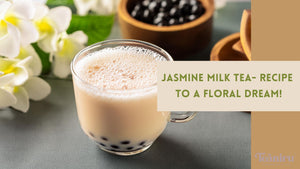 Jasmine Milk Tea - Recipe to a Floral Dream!