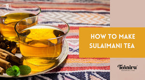 How to Make Sulaimani Tea