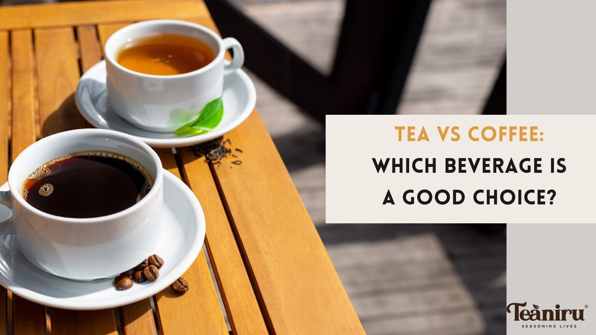 Tea Vs. Coffee: Know the difference