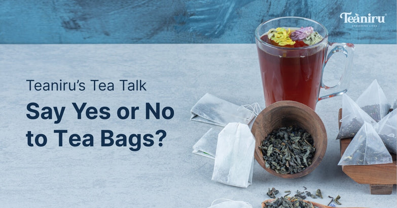 say yes or no to Tea bags